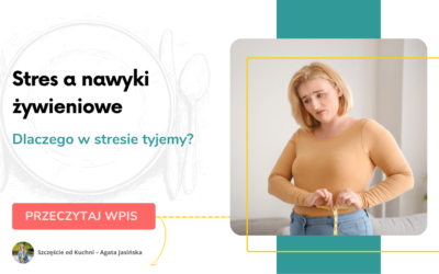 Stres a nawyki żywieniowe psychodietetyk Agata Jasińska (1)